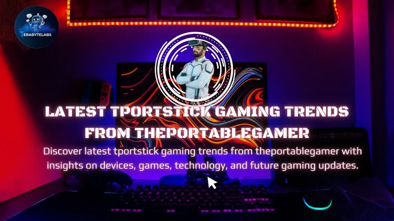 Latest tportstick Gaming Trends from theportablegamer