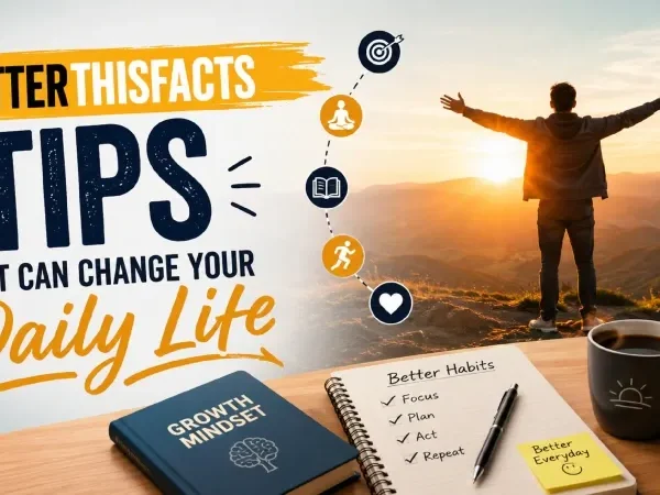 BetterThisFacts Tips